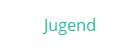 Jugend
